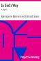 [Gutenberg 37726] • In God's Way: A Novel